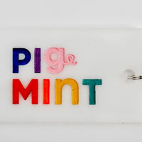 LIMITED EDITION PigMint Keychains - PigMintShop